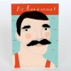 'hi handsome' moustache postcard